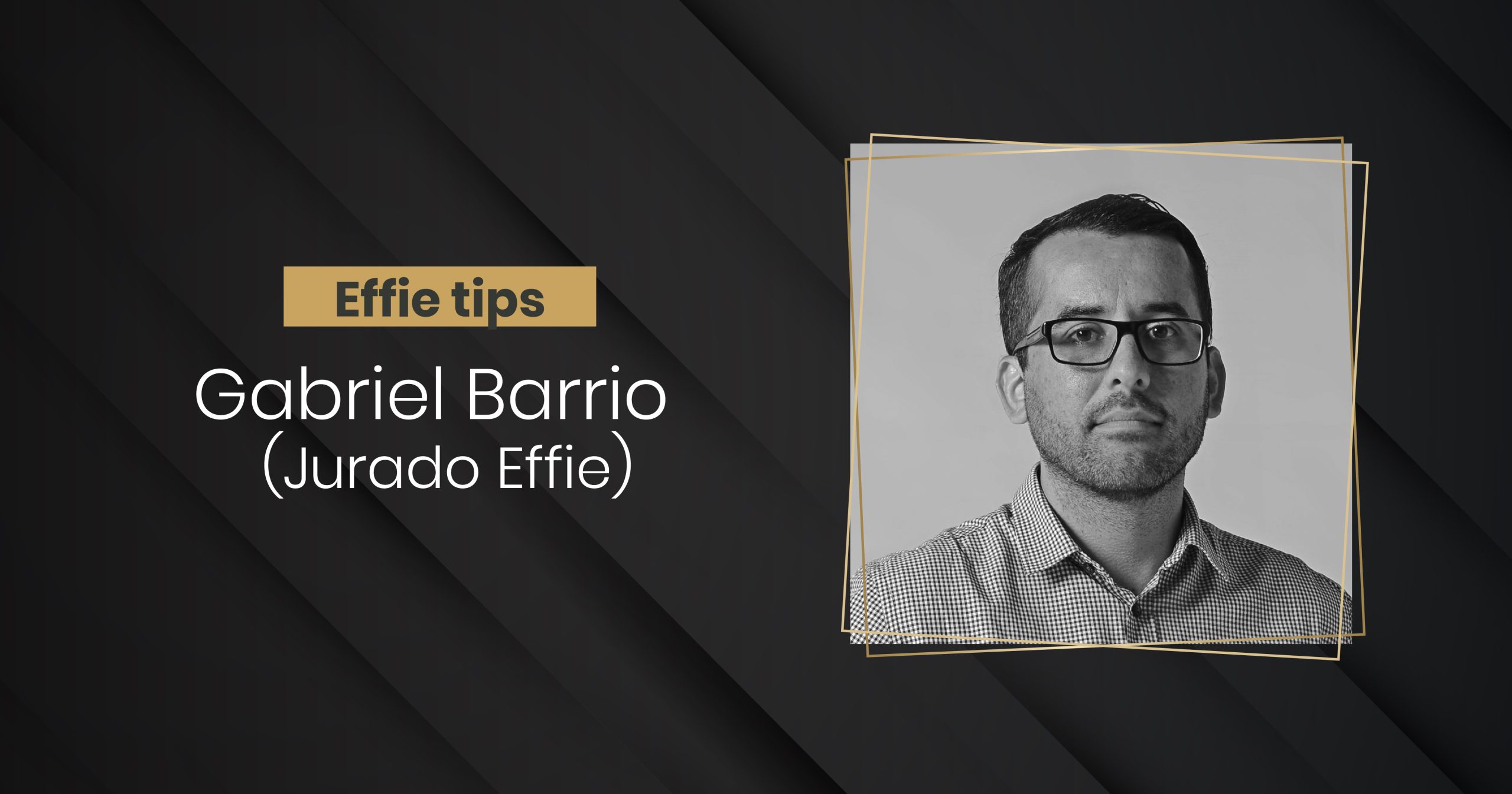 Effie Awards Gabriel Barrio