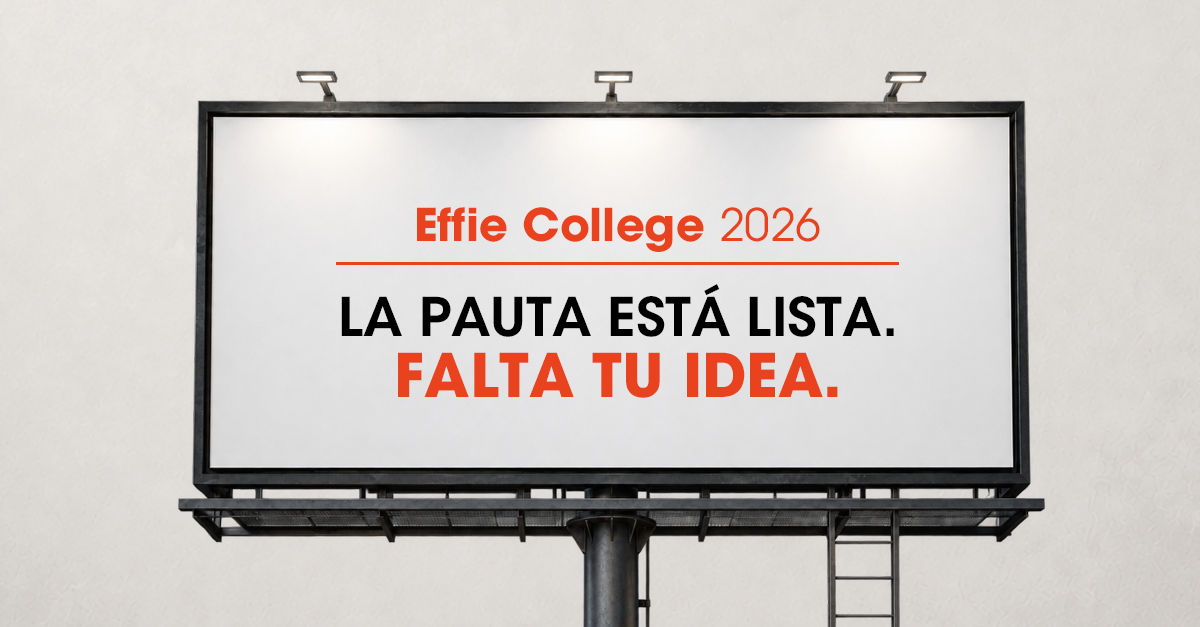 Cartel de Effie College Perú 2026 con el mensaje “La pauta está lista. Falta tu idea.”